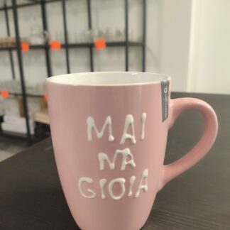 Tazza Mai Una Gioia